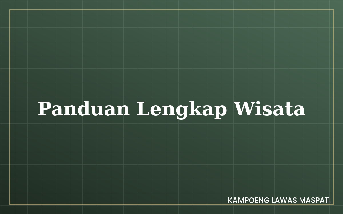 Panduan lengkap wisata Kampung Maspati